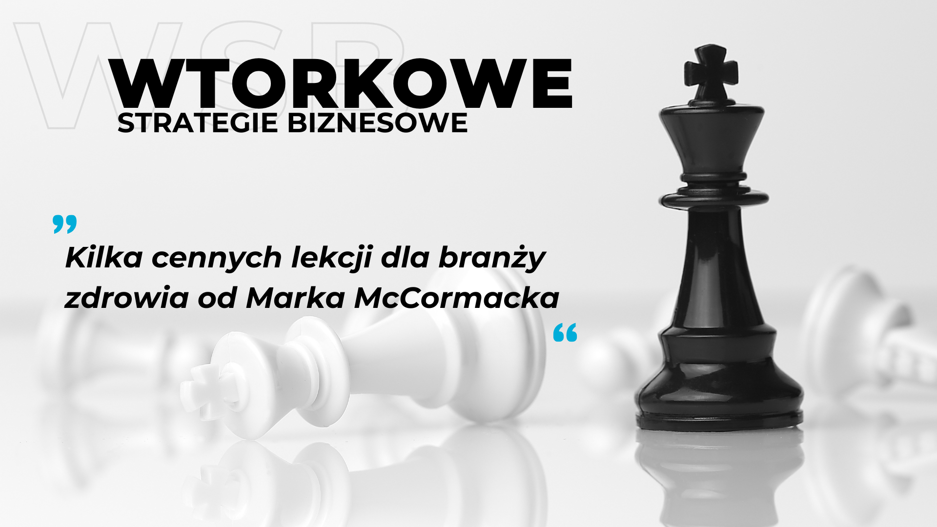Kilka cennych lekcji dla branży zdrowia od Marka McCormacka